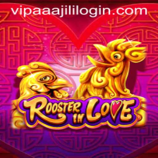 Exploring RoosterInLove: A New Gaming Sensation with AAAJILI VIP Features